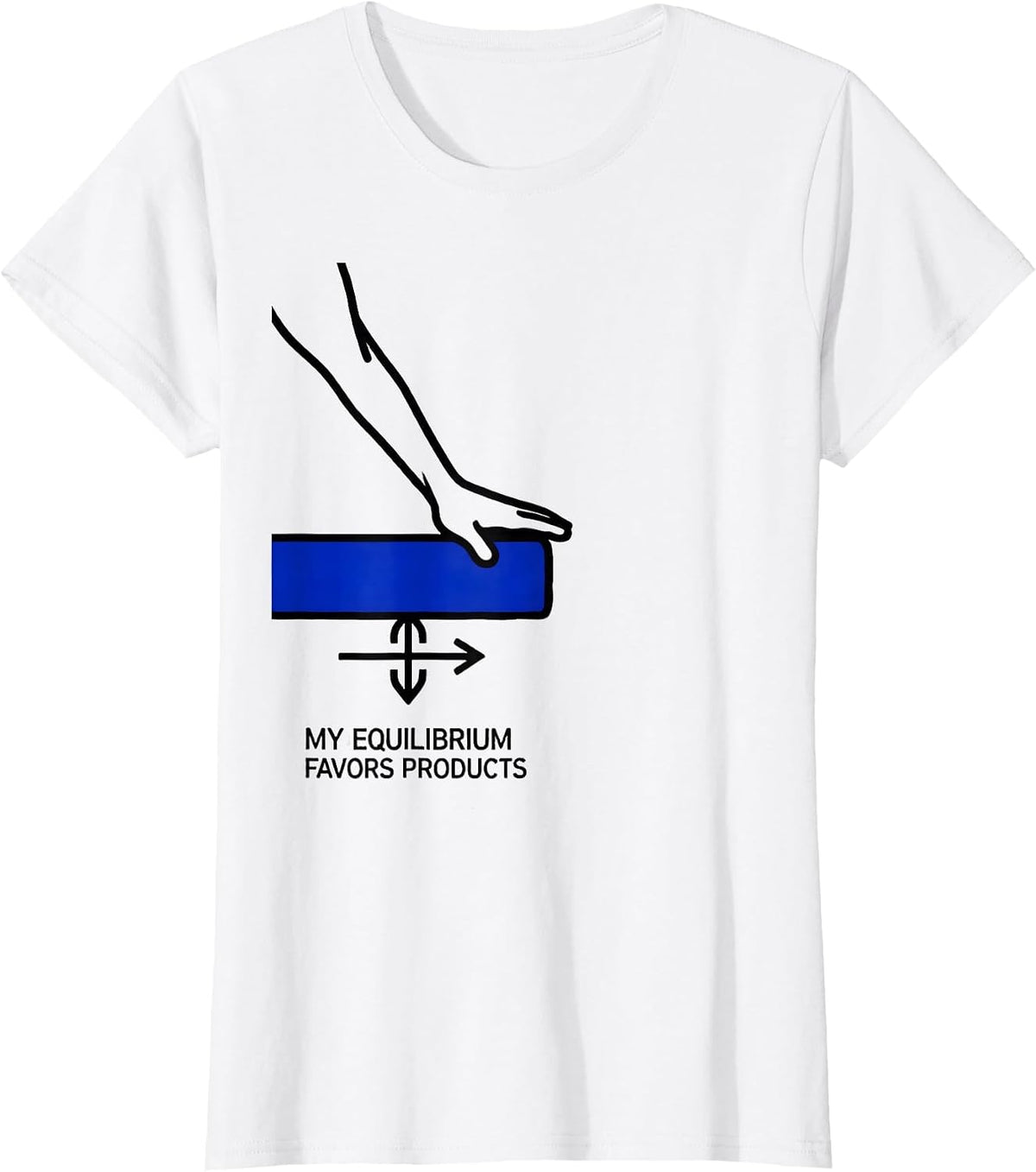 Women's My Equilibrium Favors Products Funny Science Chemistry Nerd T-Shirt - White
