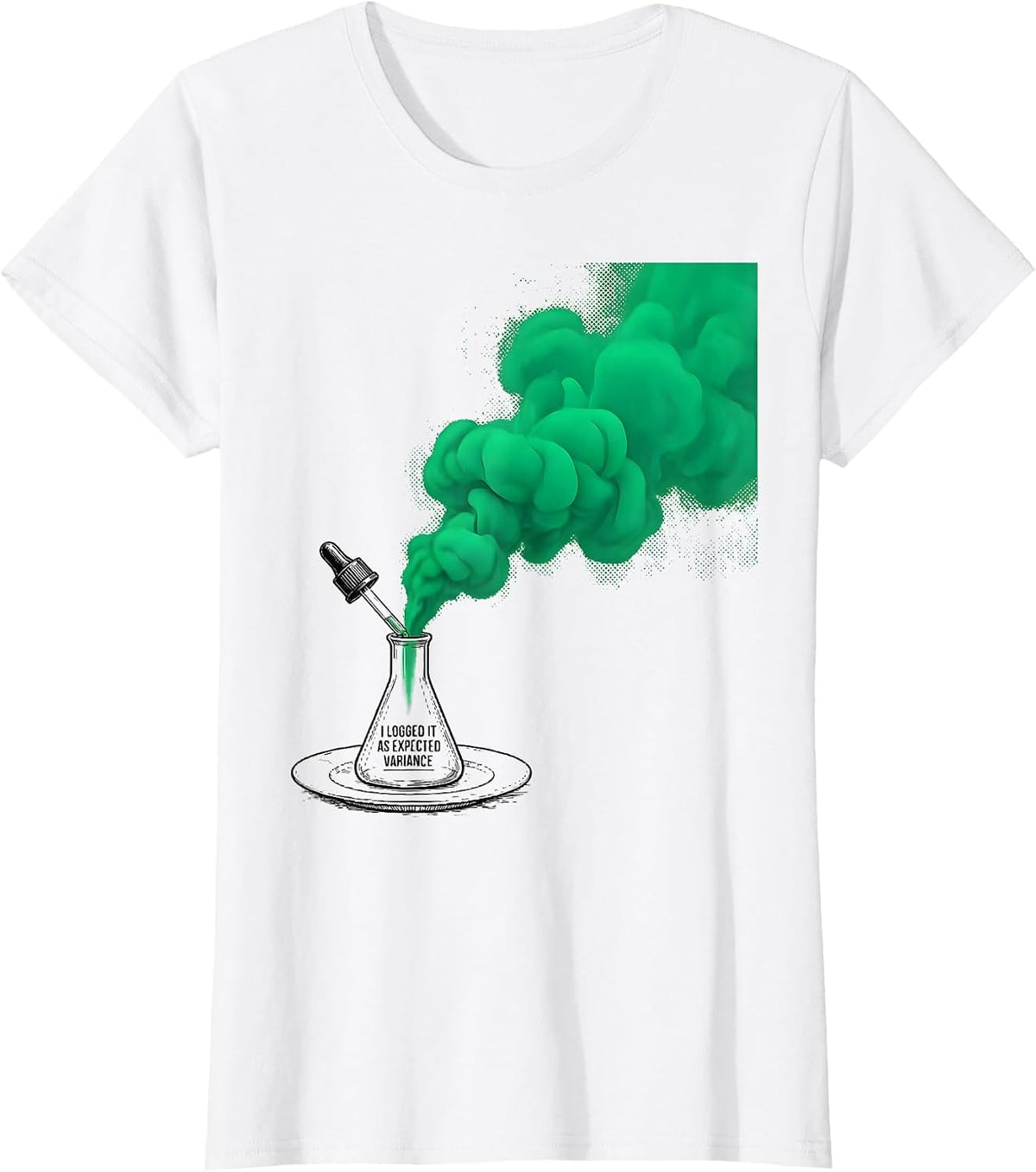 I Logged It As Expected Variance Funny Science Teacher Lab T-Shirt - White