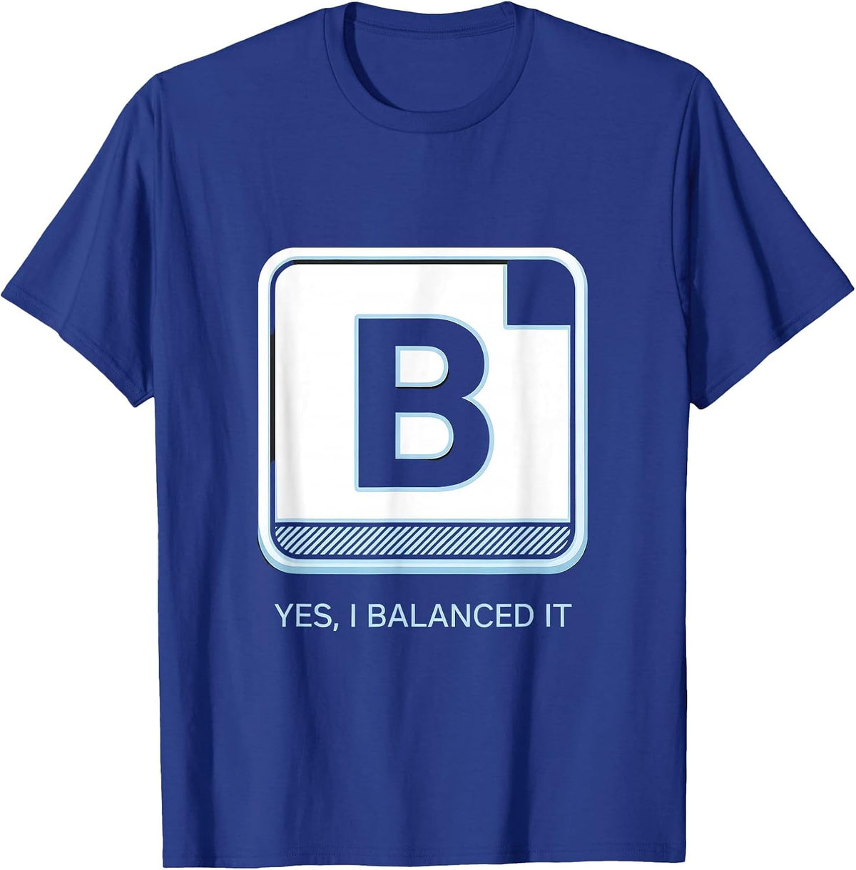 Men's Yes, I Balanced It Funny Chemistry Science Nerd Humor T-Shirt - Royal Blue