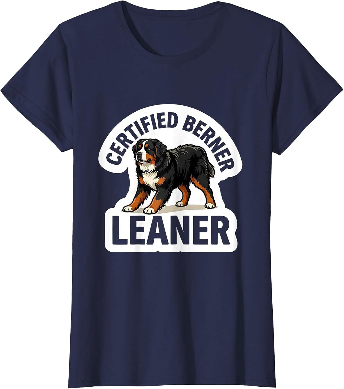 Women's Certified Berner Leaner Funny Bernese Mountain Dog Owner T-Shirt - Navy Blue