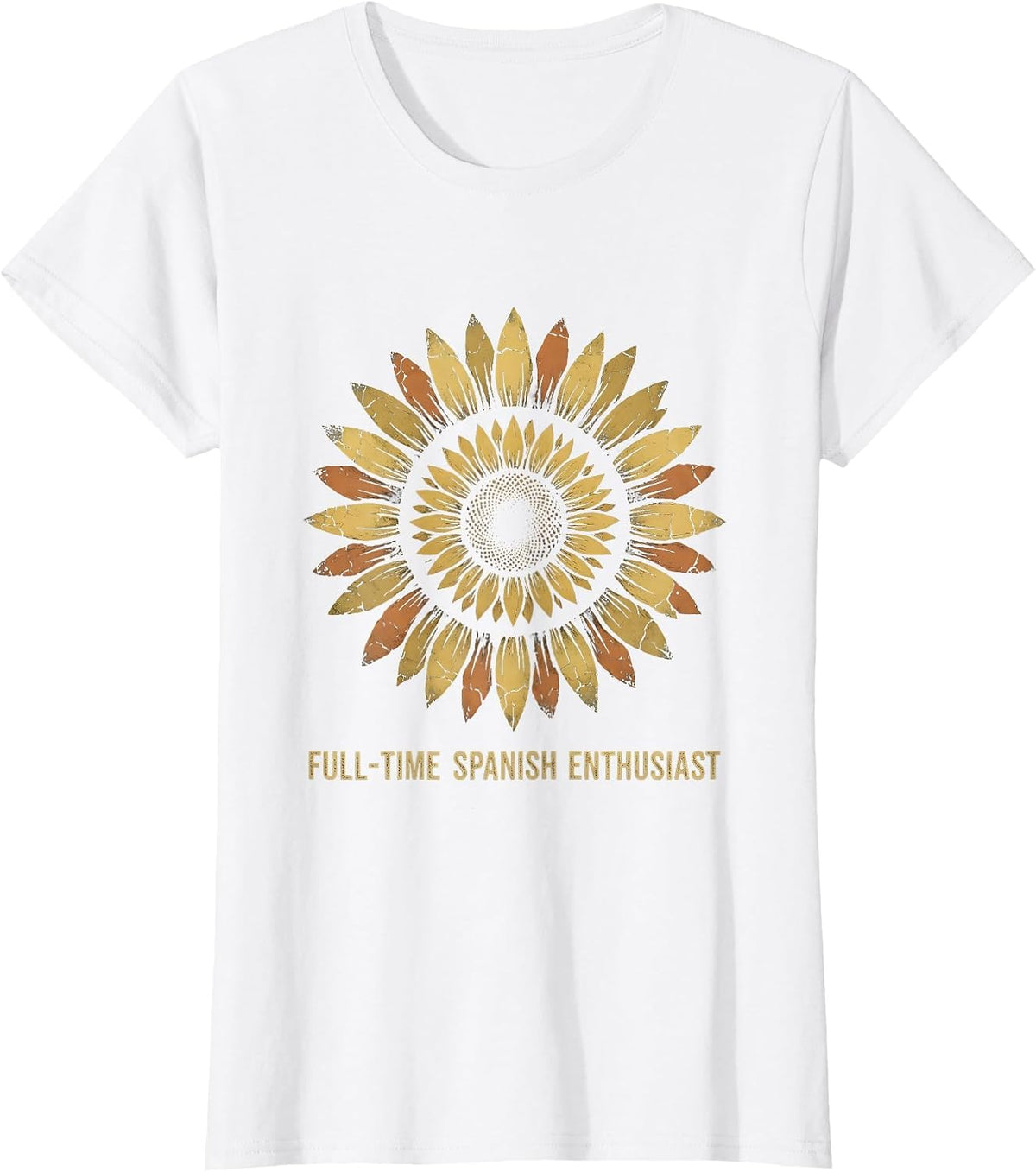 Full-Time Spanish Enthusiast Teacher Design T-Shirt - White