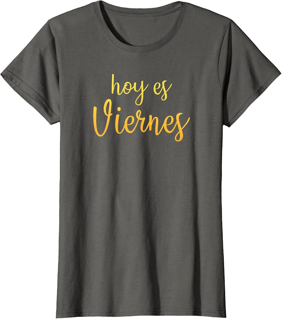 Spanish Teacher Hoy ES Viernes Hispanic Latino T-Shirt - Asphalt Grey