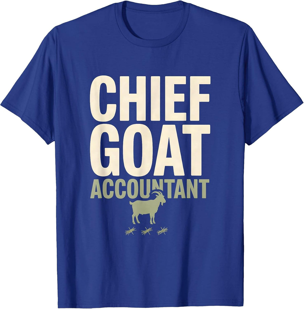 Men's Chief Goat Accountant Funny Goat Owner Farmer Humor T-Shirt - Royal Blue