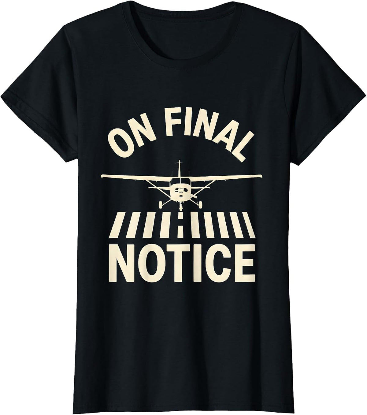 Women's On Final Notice Funny Aviation Pilot Family Humor Gift T-Shirt - Black