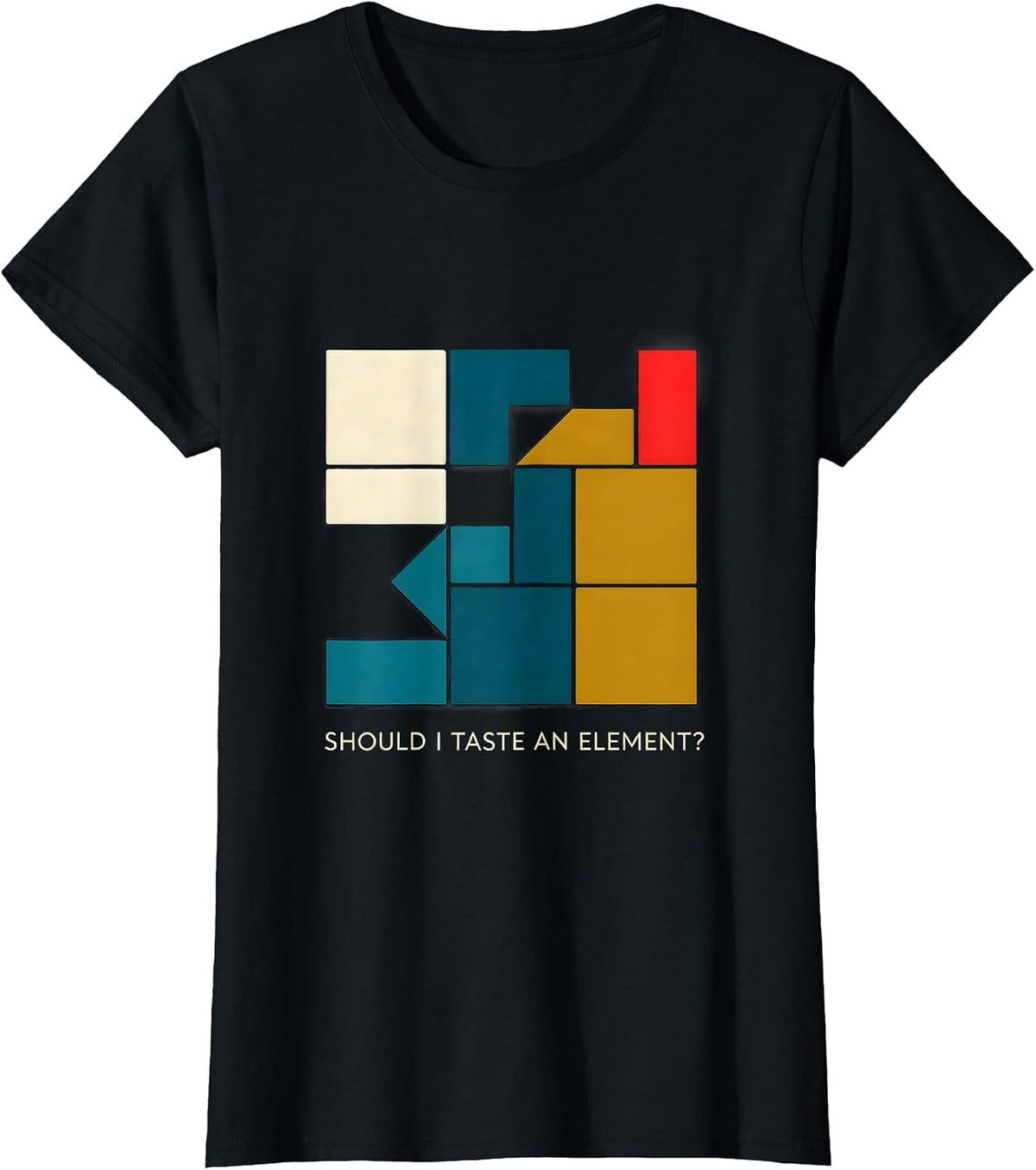 Should I Taste An Element? Funny Periodic Table Chemistry T-Shirt - Black