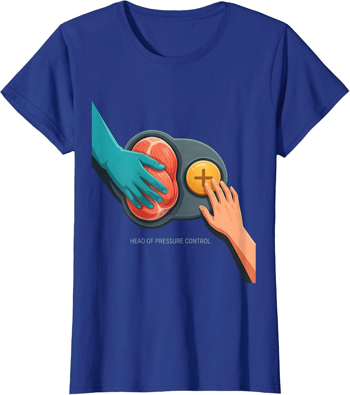 Women's Head Of Pressure Control Funny Massage Therapist T-Shirt - Royal Blue