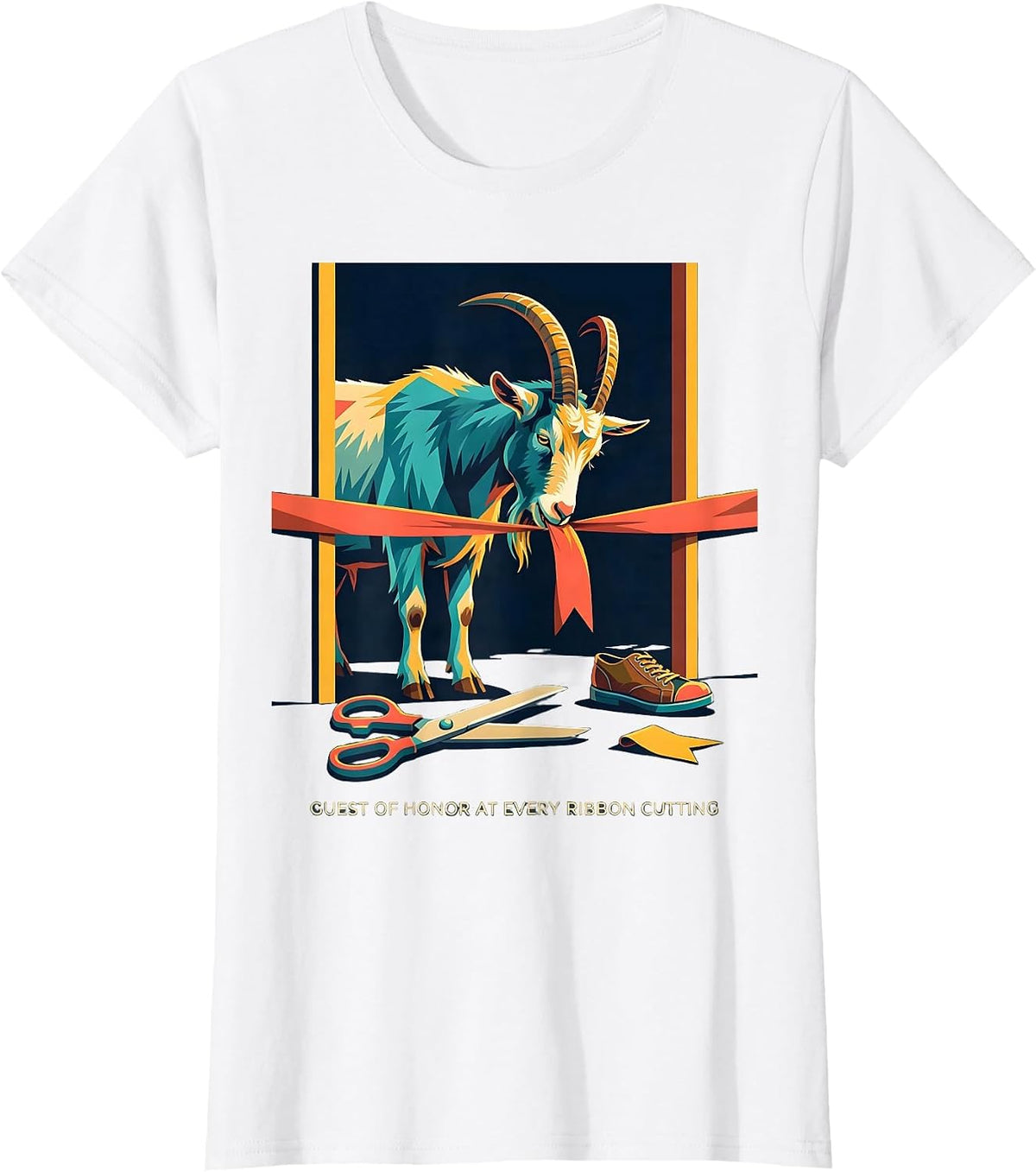 Women's Guest Of Honor At Every Ribbon Cutting Funny Goat Lover T-Shirt - White