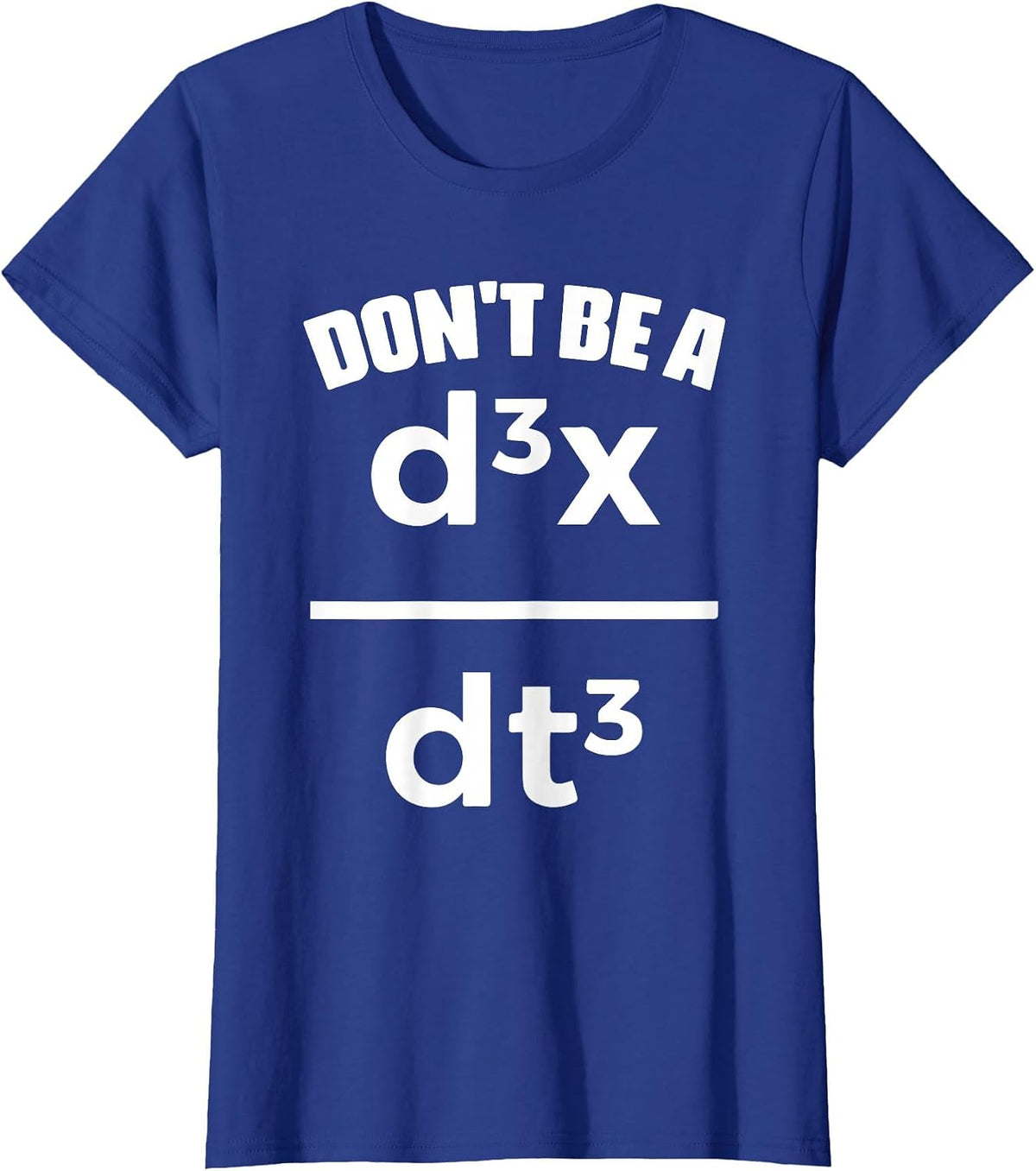Dont Be A Jerk Math Physics Mathematical Equation Teacher T-Shirt - Royal Blue