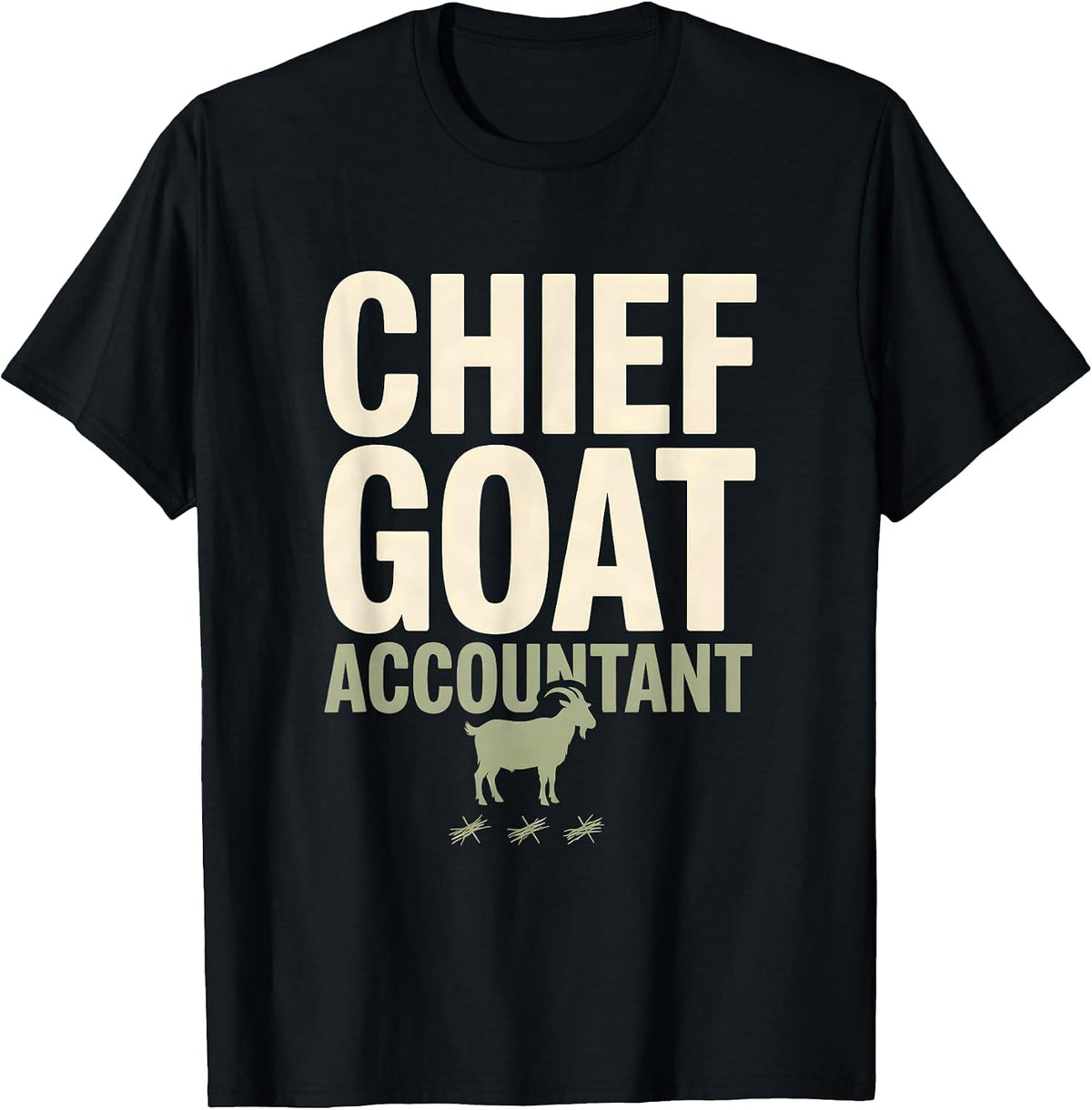 Men's Chief Goat Accountant Funny Goat Owner Farmer Humor T-Shirt - Black