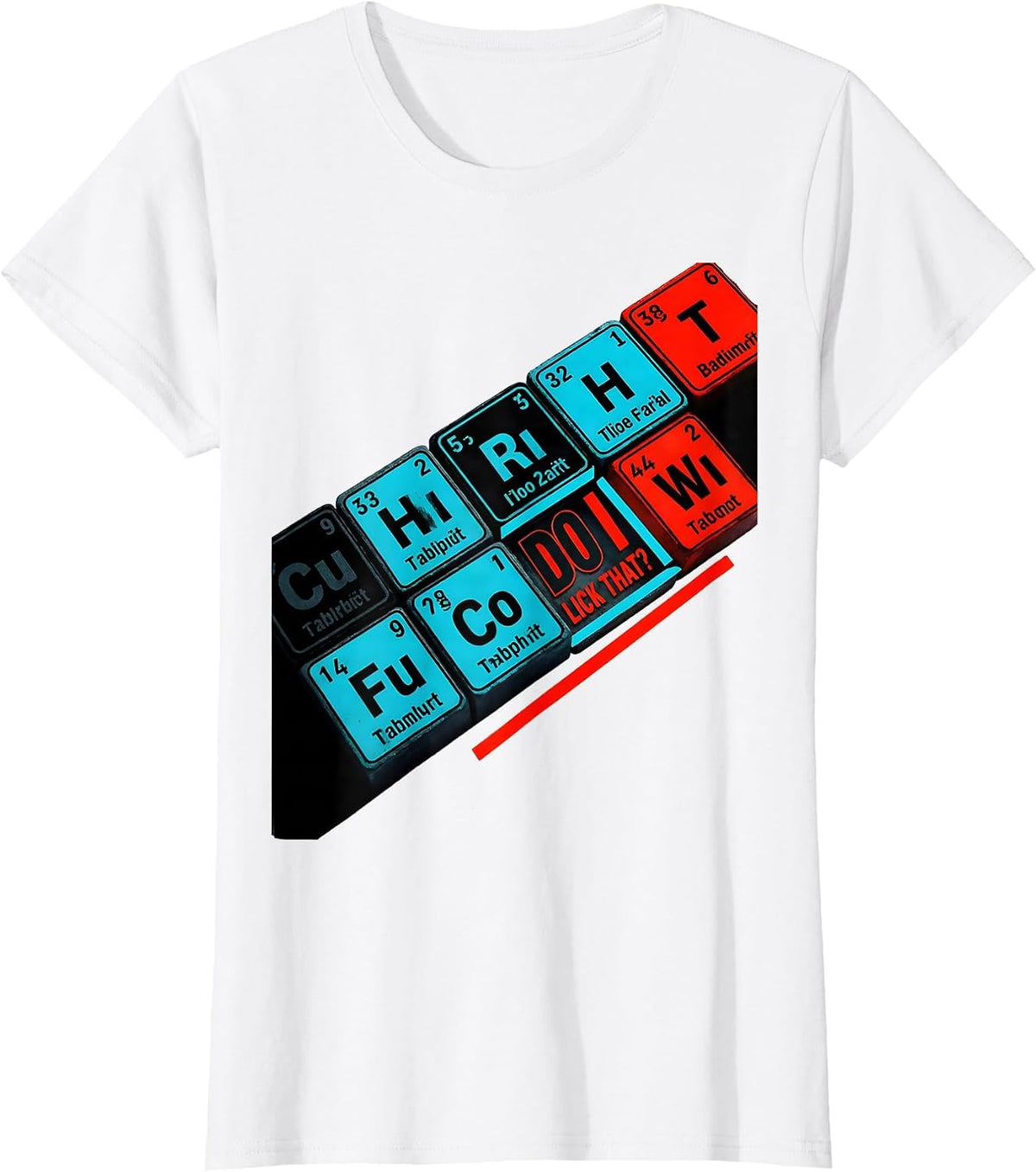 Do I Lick That Funny Periodic Table Science Teacher Gift T-Shirt - White