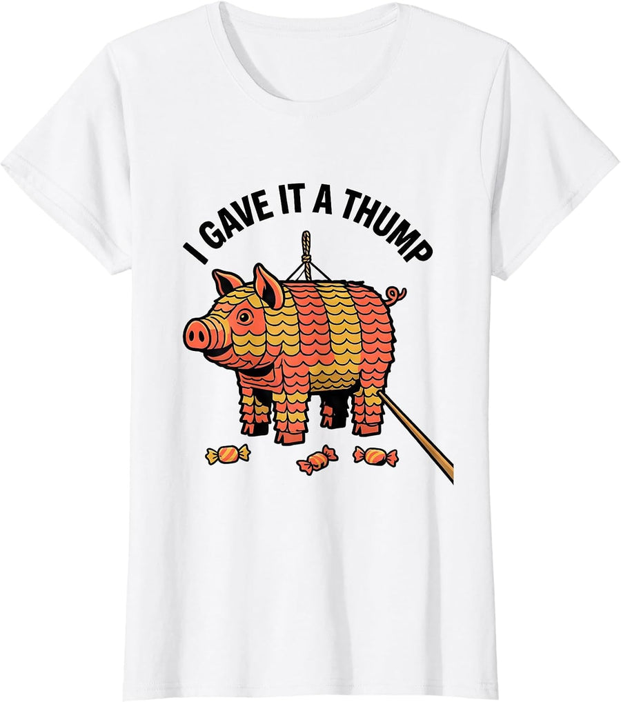 Women's I Gave It A Thump Cartoon Cinco De Mayo Party Costume T-Shirt - White