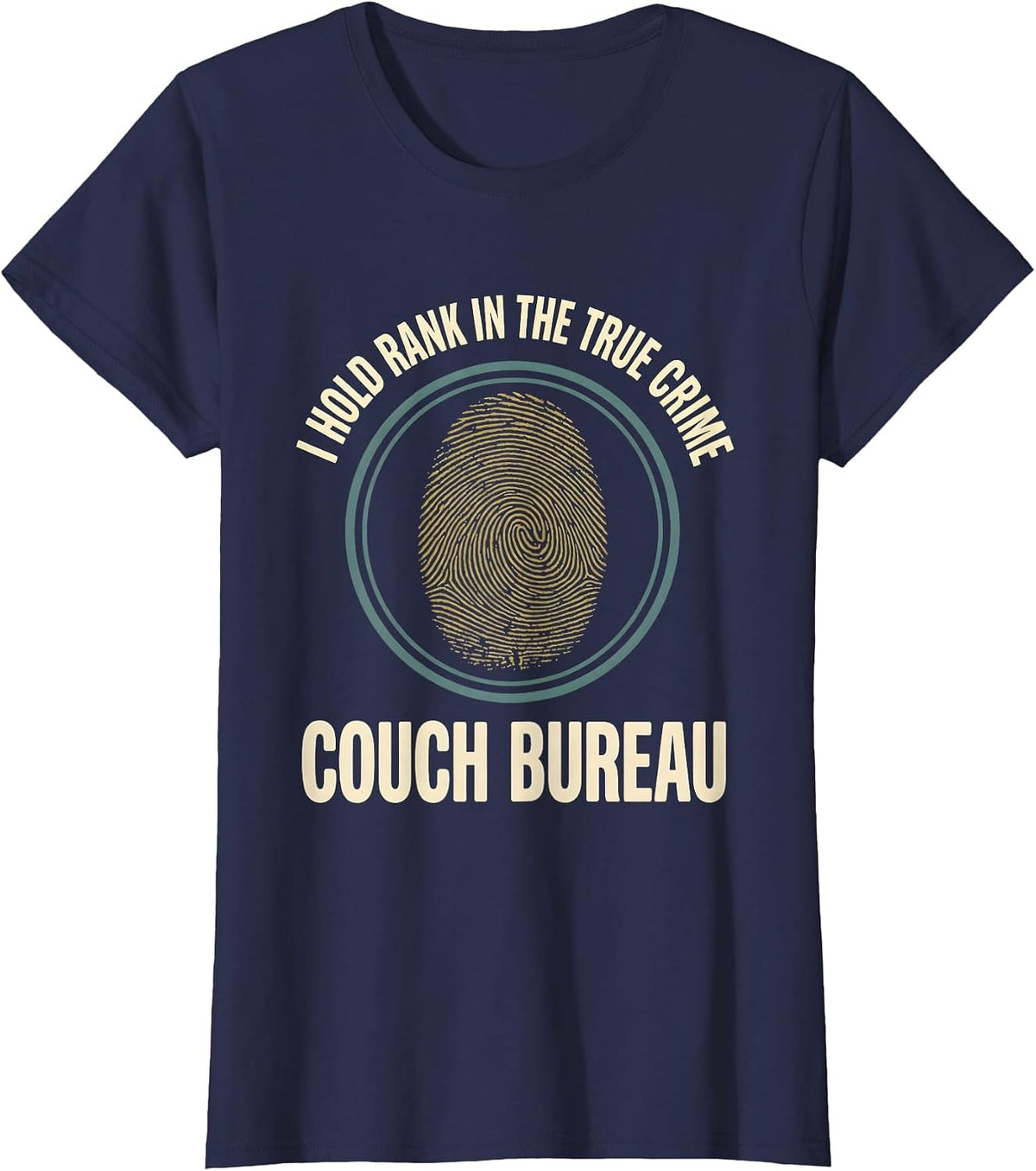 Women's I Hold Rank In The True Crime Couch Bureau True Crime Fan T-Shirt - Navy Blue
