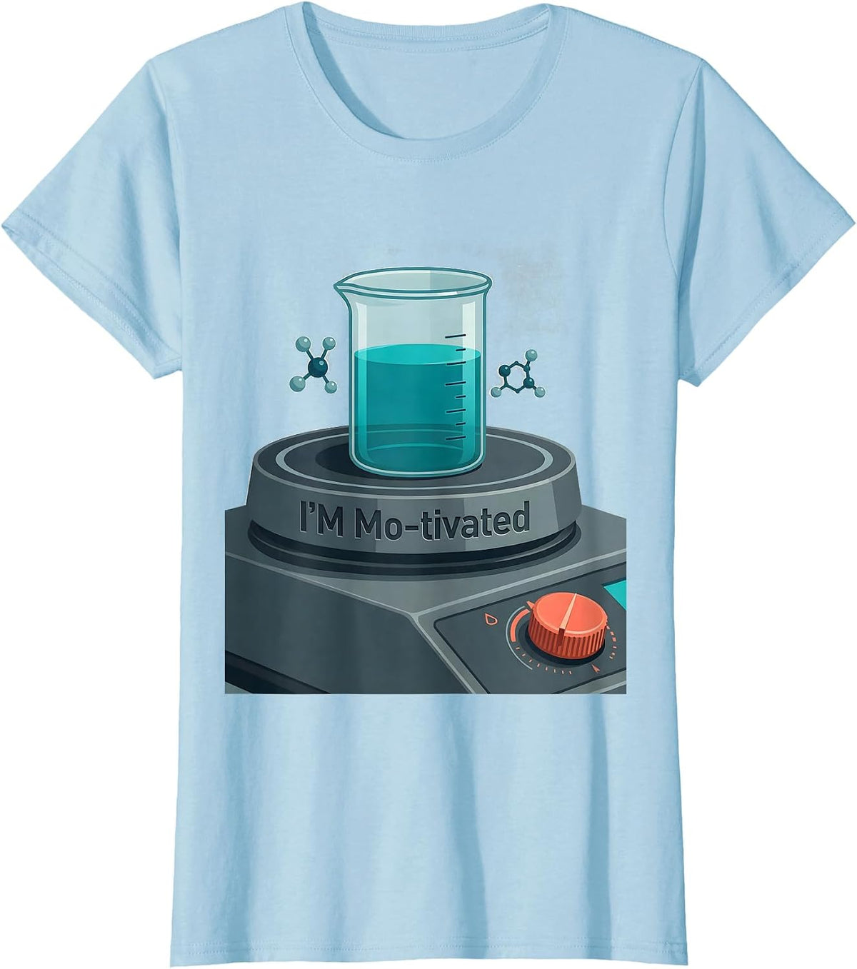 I'm Mo-tivated Funny Chemistry Science Teacher Gift T-Shirt - Baby Blue