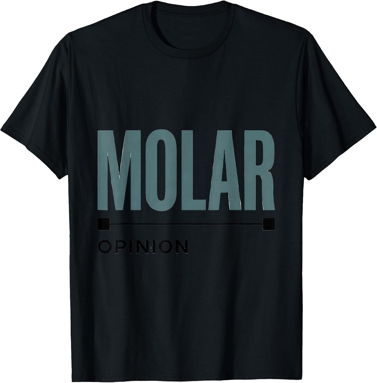 Men's Molar Opinion Minimalist Chemistry Pun Science Humor T-Shirt - Black