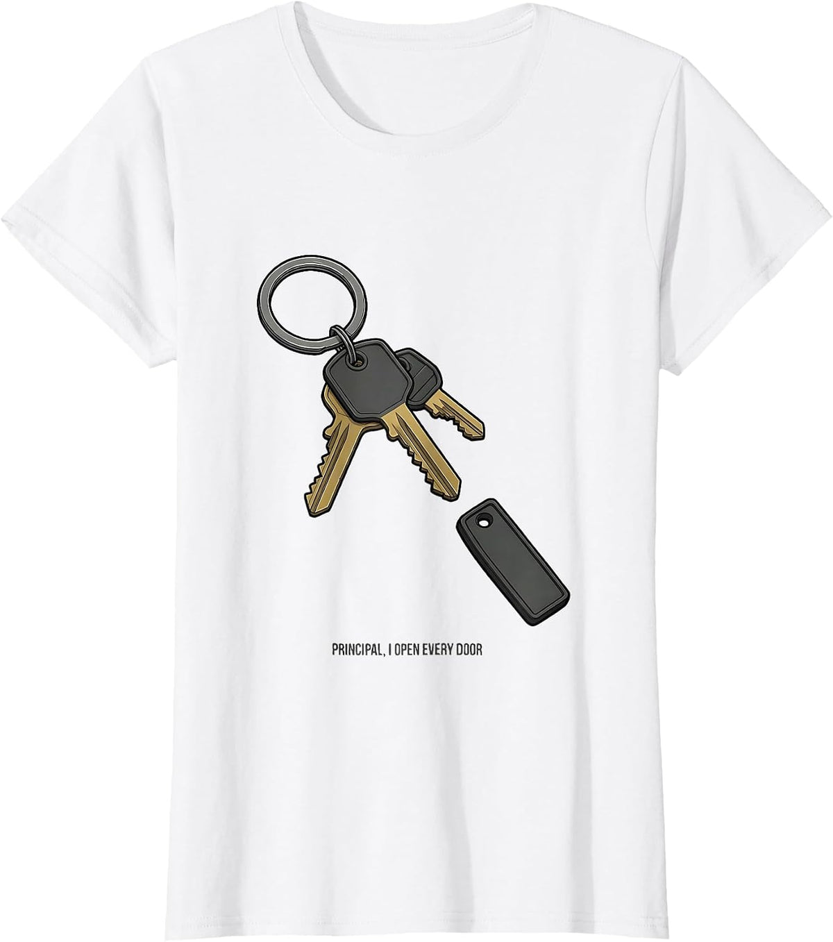 Principal I Open Every Door Funny School Leadership Staff T-Shirt - White