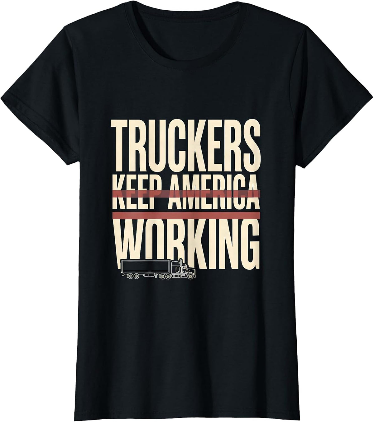 Women's Truckers Keep America Working Patriotic Semi-Truck Driver T-Shirt - Black