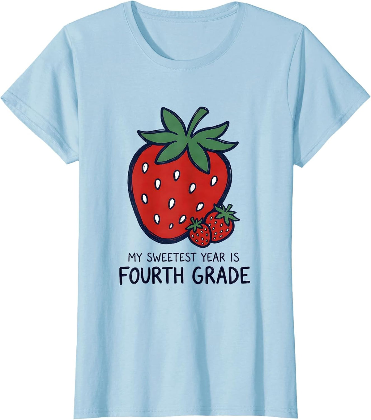 My Sweetest Year Is Fourth Grade Whimsical Teacher Back T-Shirt - Baby Blue