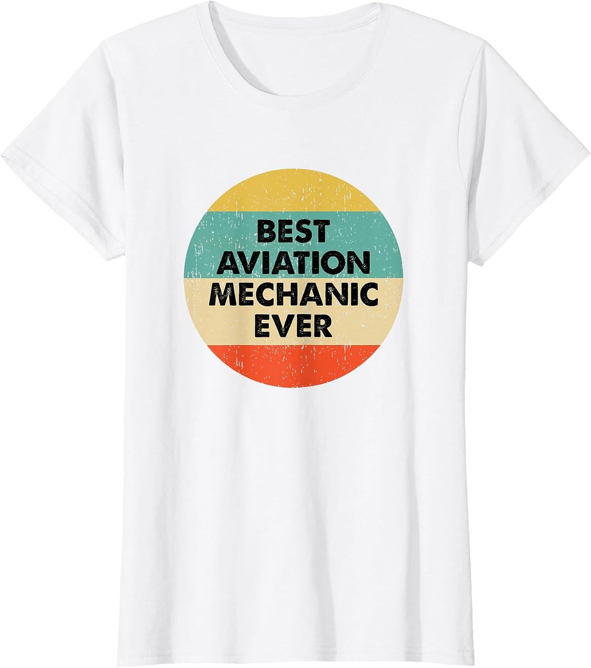 Aviation Mechanic Shirt | Best Aviation Mechanic Ever T-Shirt - White