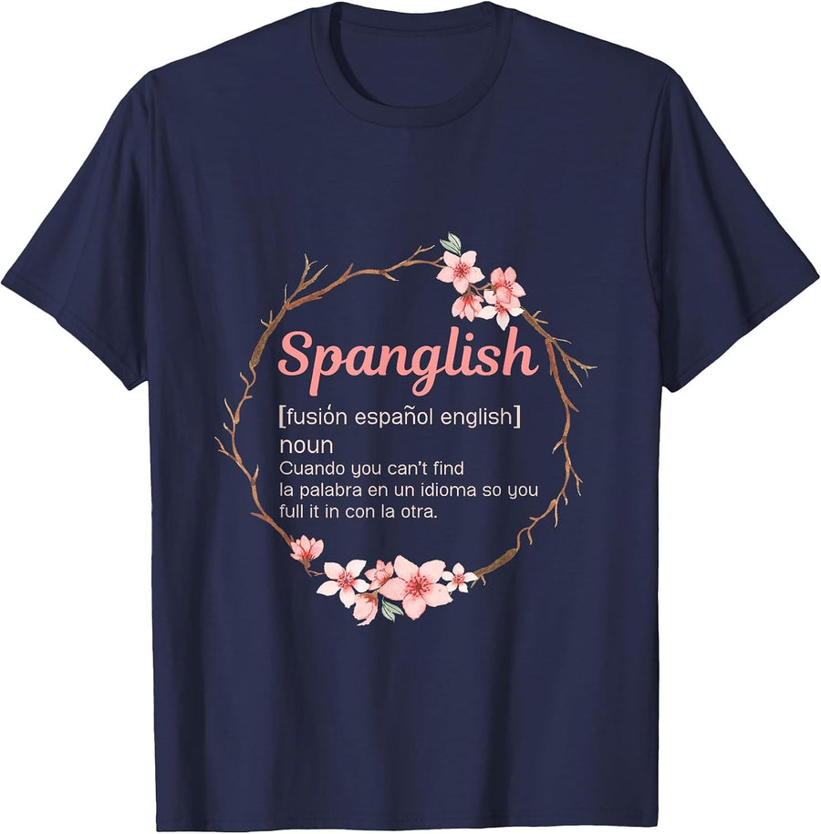 Spanglish Latina Mexican Spanish Teacher Puerto Rico Chicana T-Shirt - Navy Blue