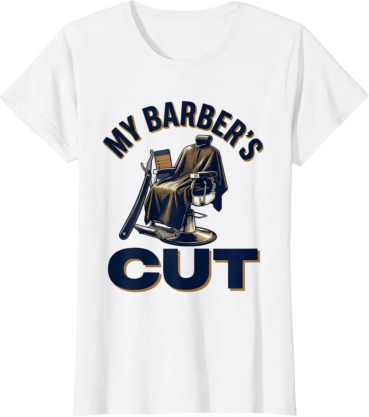 Women's My Barber's Cut Funny Barber Hairdresser Gift Barbershop T-Shirt - White