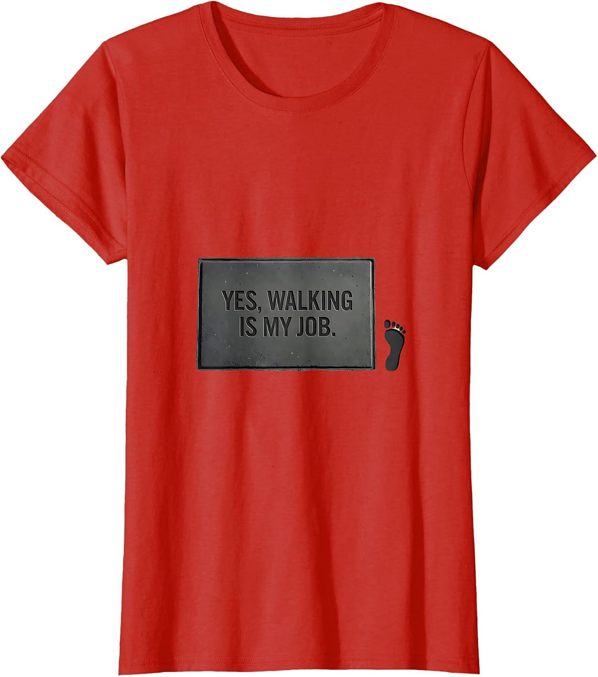 Yes, Walking Is My Job Funny Occupational Therapist Physical T-Shirt - Red