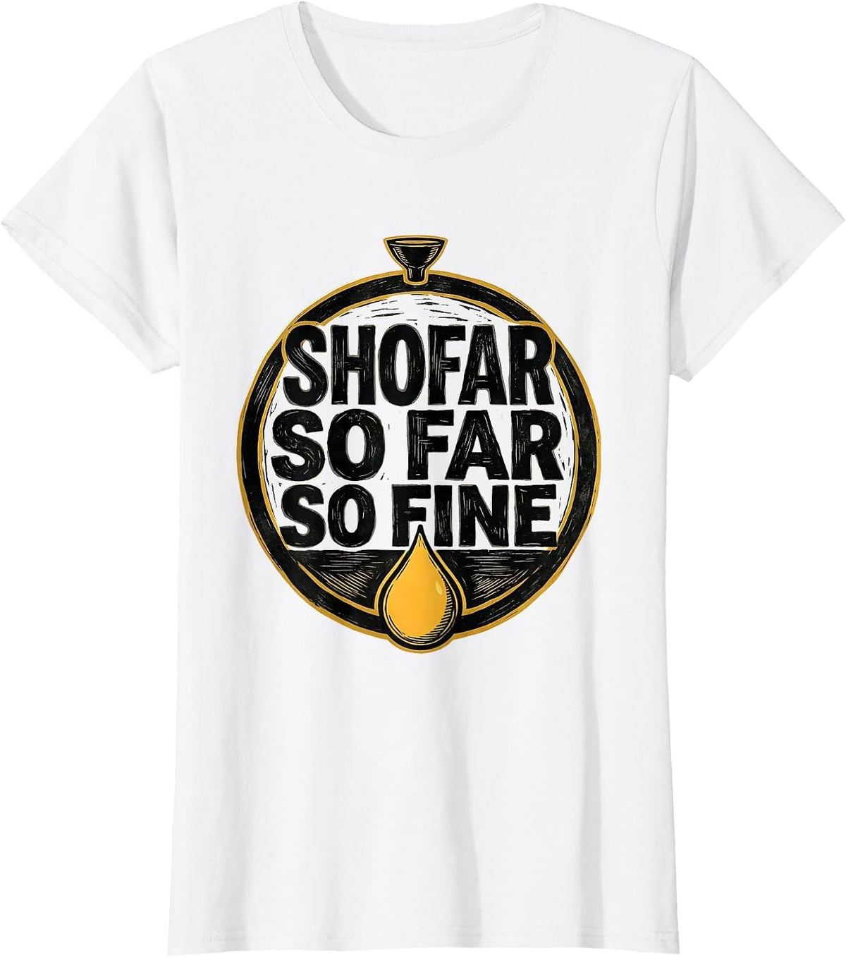 Shofar So Far So Fine Funny Rosh Hashanah Jewish New Year T-Shirt - White