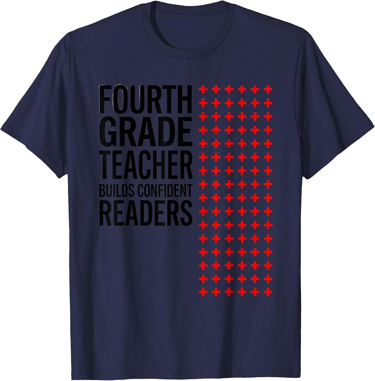 Fourth Grade Teacher Builds Confident Readers Teacher T-Shirt - Navy Blue