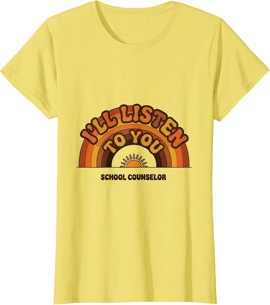 School Counselor — I’ll Listen To You Retro 70s Support T-Shirt - Lemon Yellow