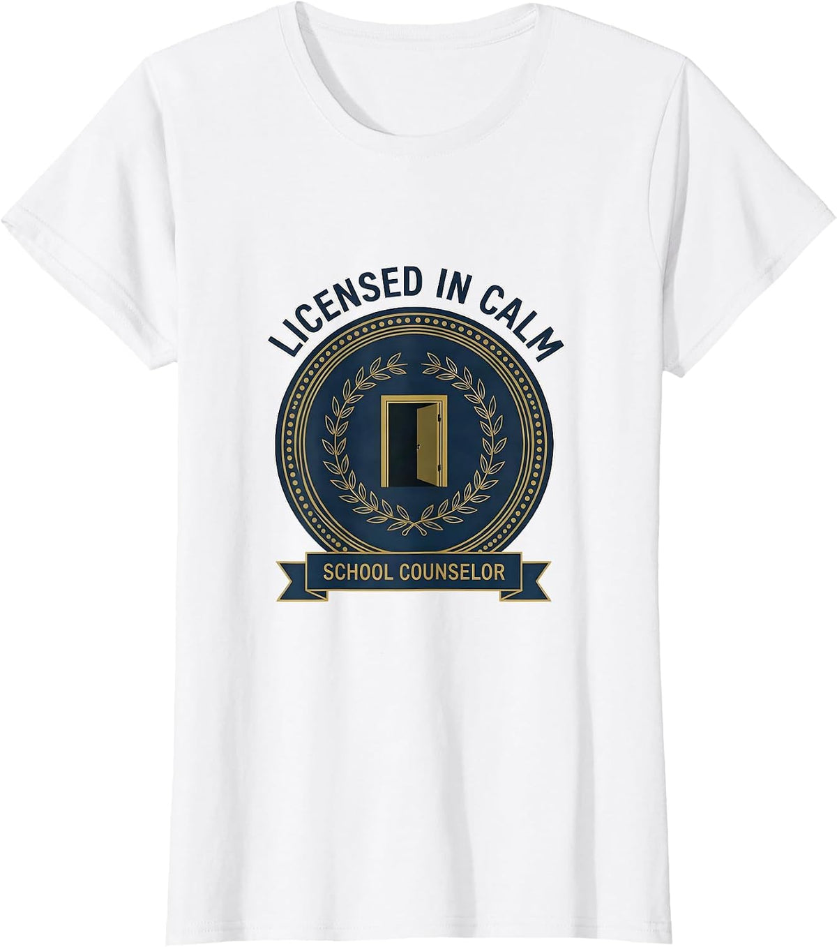 Women's Licensed In Calm School Counselor Appreciation Humor T-Shirt - White