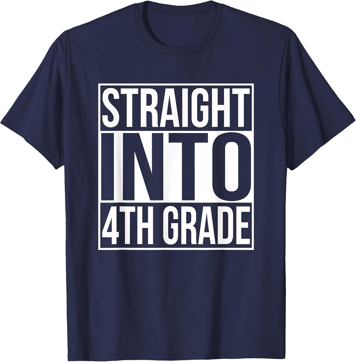Straight Into Fourth Grade T-Shirt 1st Day of 4th Grade T-Shirt - Navy Blue