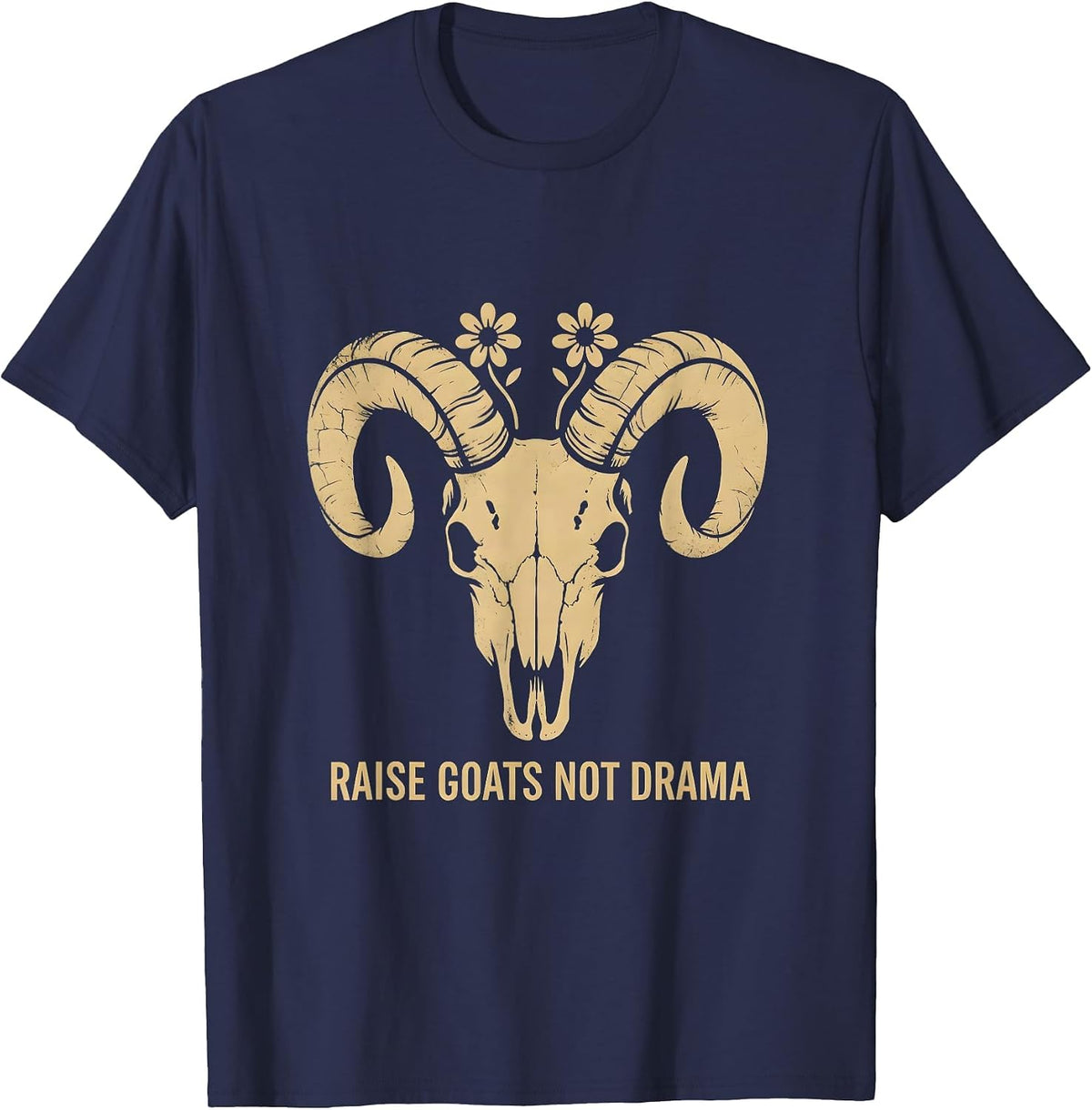 Raise Goats Not Drama Funny Goat Lover Design T-Shirt - Navy Blue