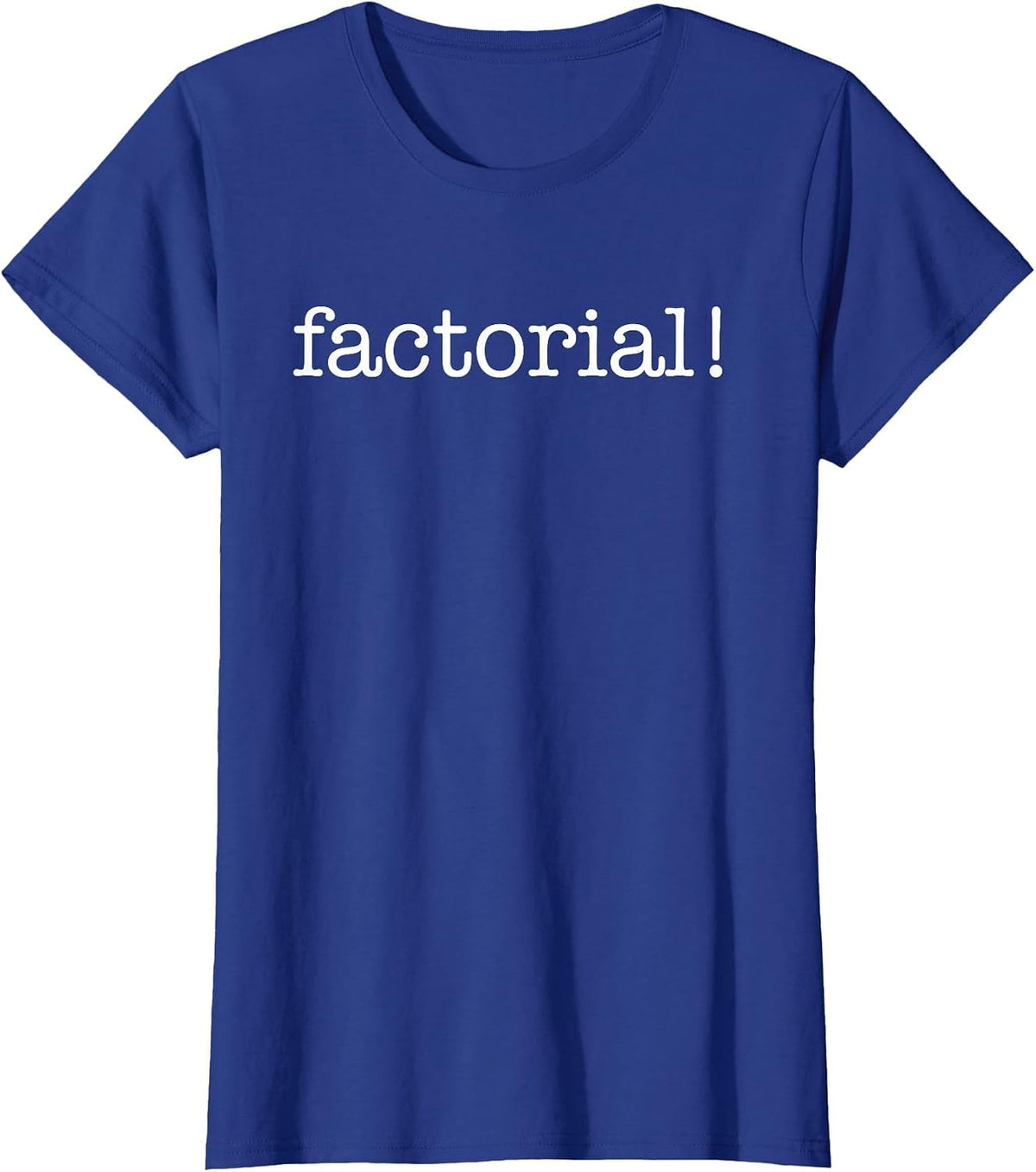 Factorial T-Shirt T-Shirt - Royal Blue