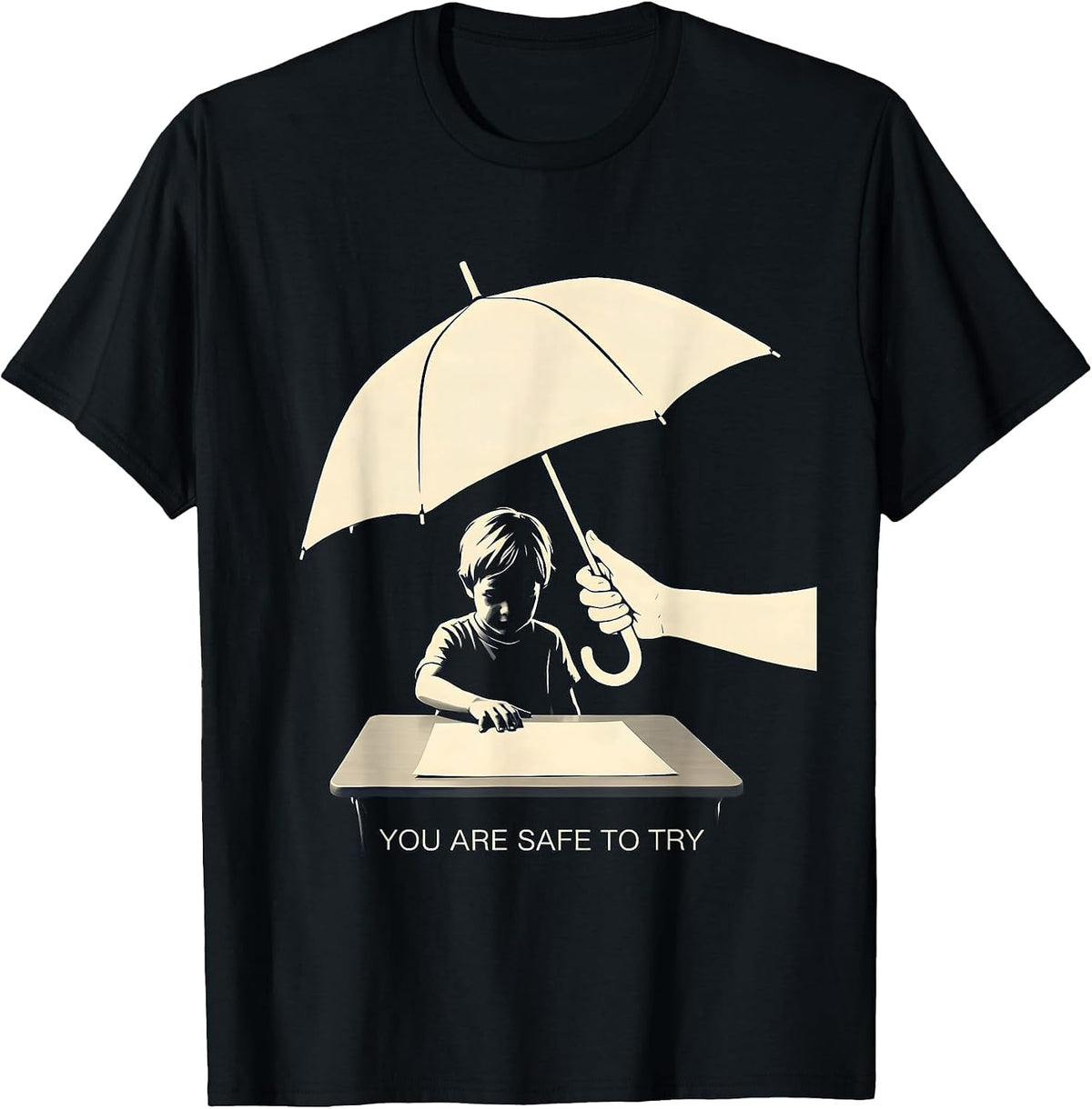 Men's You Are Safe To Try Motivational Teacher Kid Affirmation T-Shirt - Black