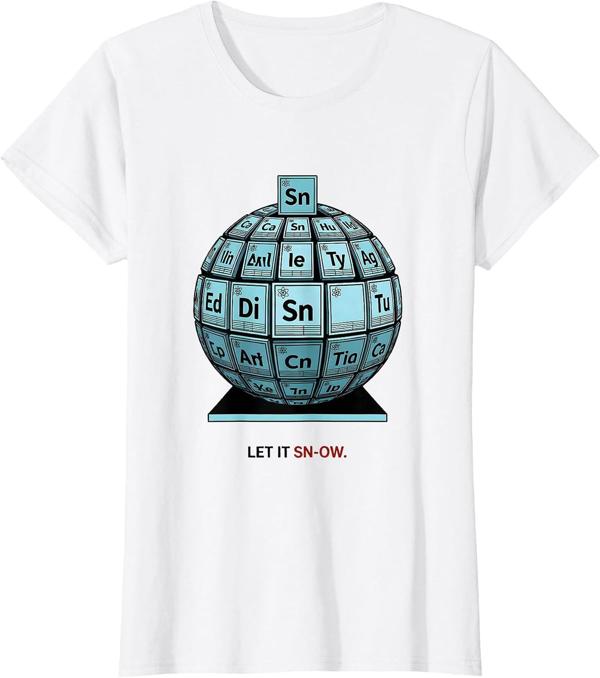 Let It Sn-Ow Geometric Chemistry Pun Science Nerd Humor T-Shirt - White
