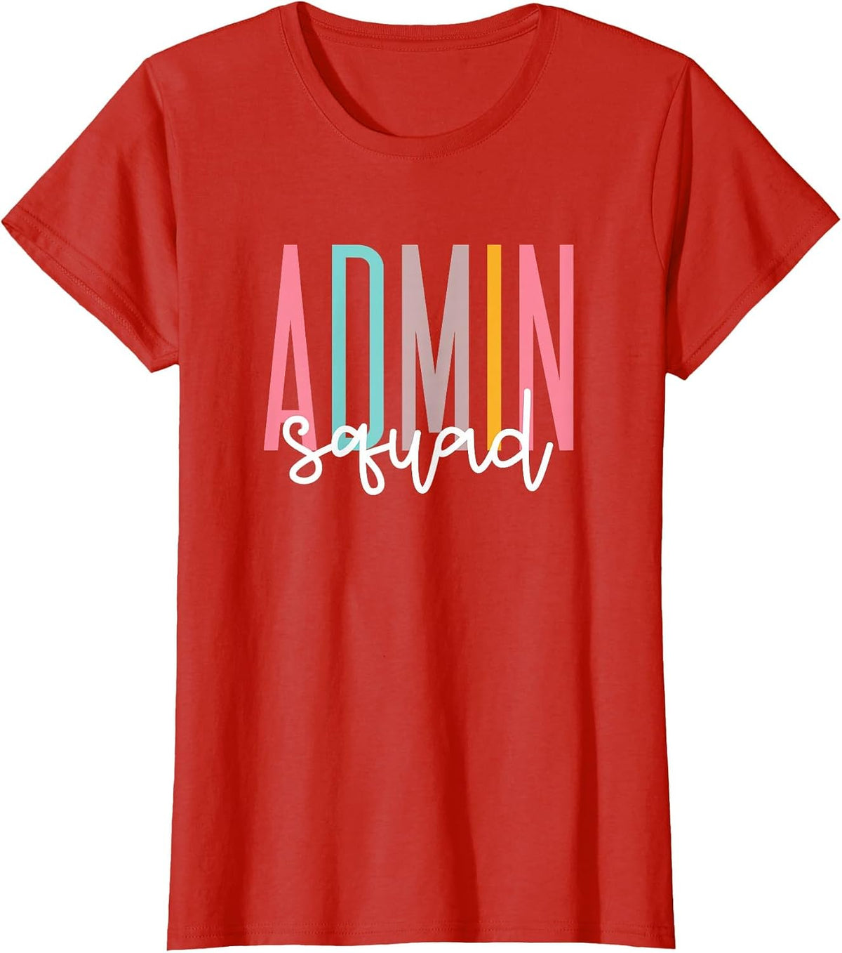 Admin Squad Admin Assistant School Principal Administrator T-Shirt - Red