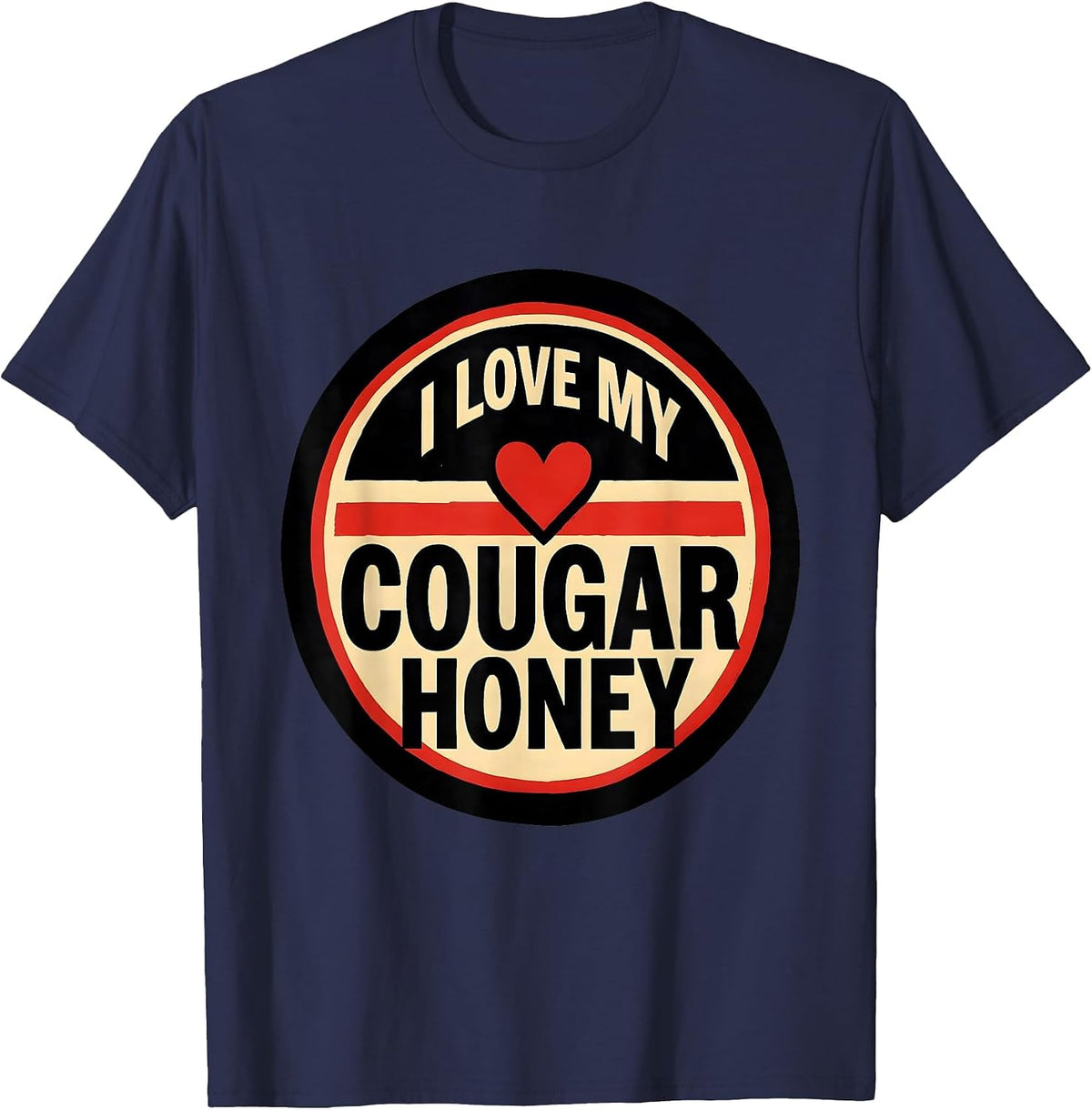 Men's I Love My Cougar Honey Funny Cougar Dating Humor T-Shirt - Navy Blue