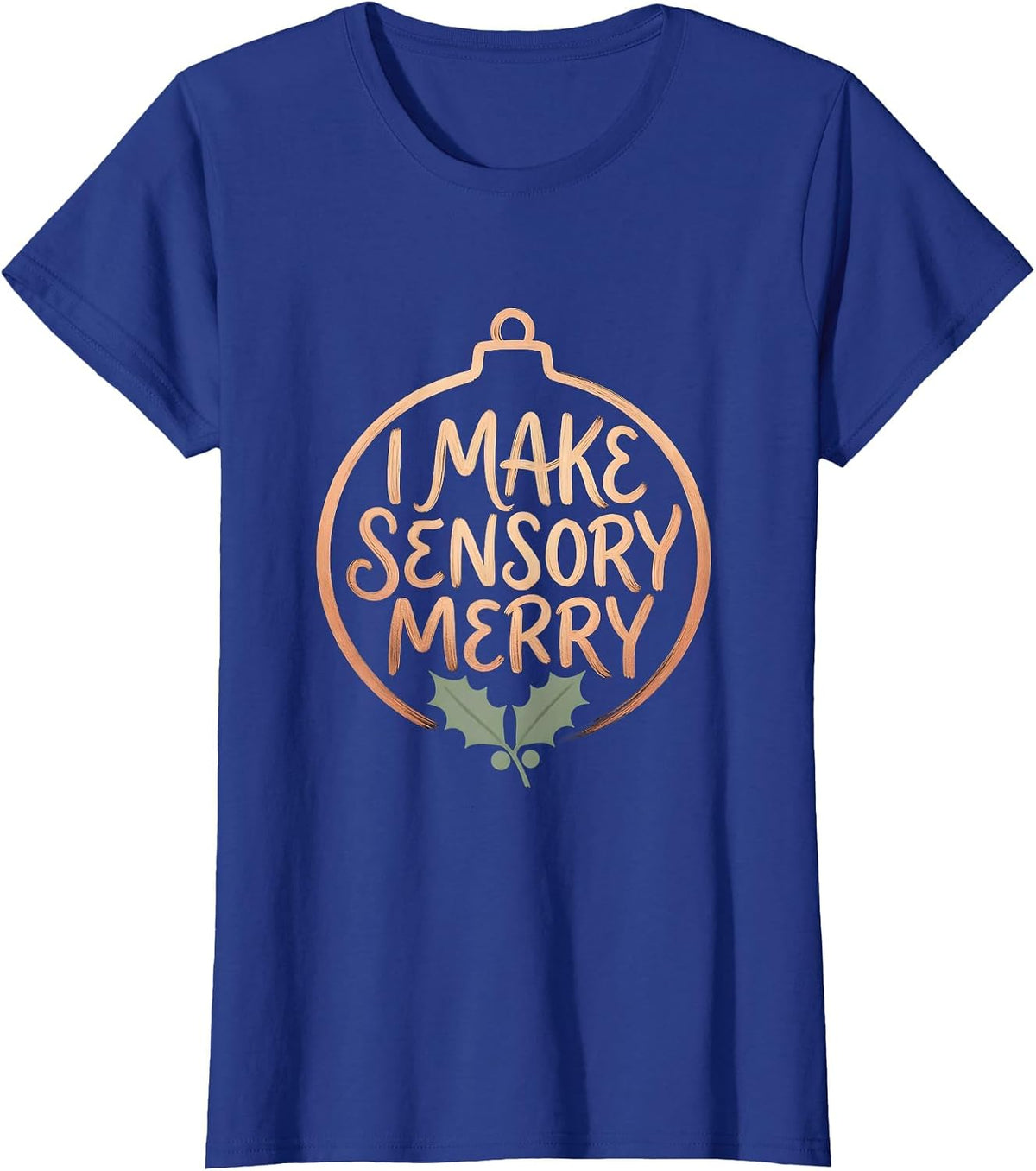 Women's I Make Sensory Merry Boho Occupational Therapist Christmas T-Shirt - Royal Blue