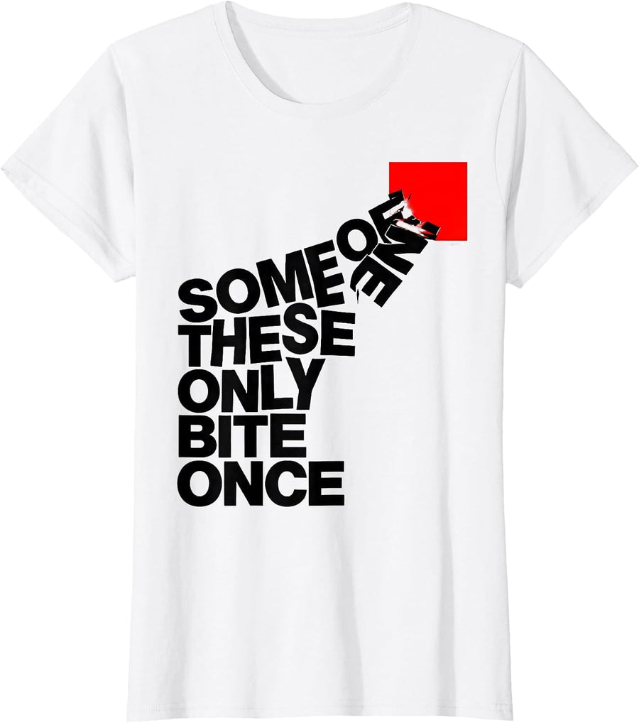 Women's Some Of These Only Bite Once Funny Periodic Table Chemistry T-Shirt - White