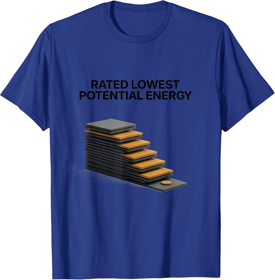 Rated Lowest Potential Energy Funny Physics Pun Humor T-Shirt - Royal Blue
