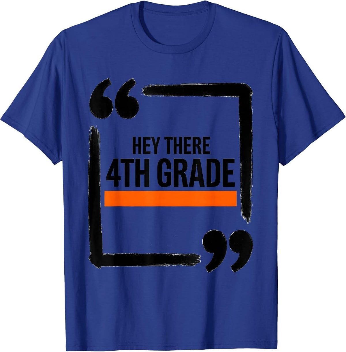 Hey There, 4th Grade Funny Back To School Teacher Crew T-Shirt - Royal Blue