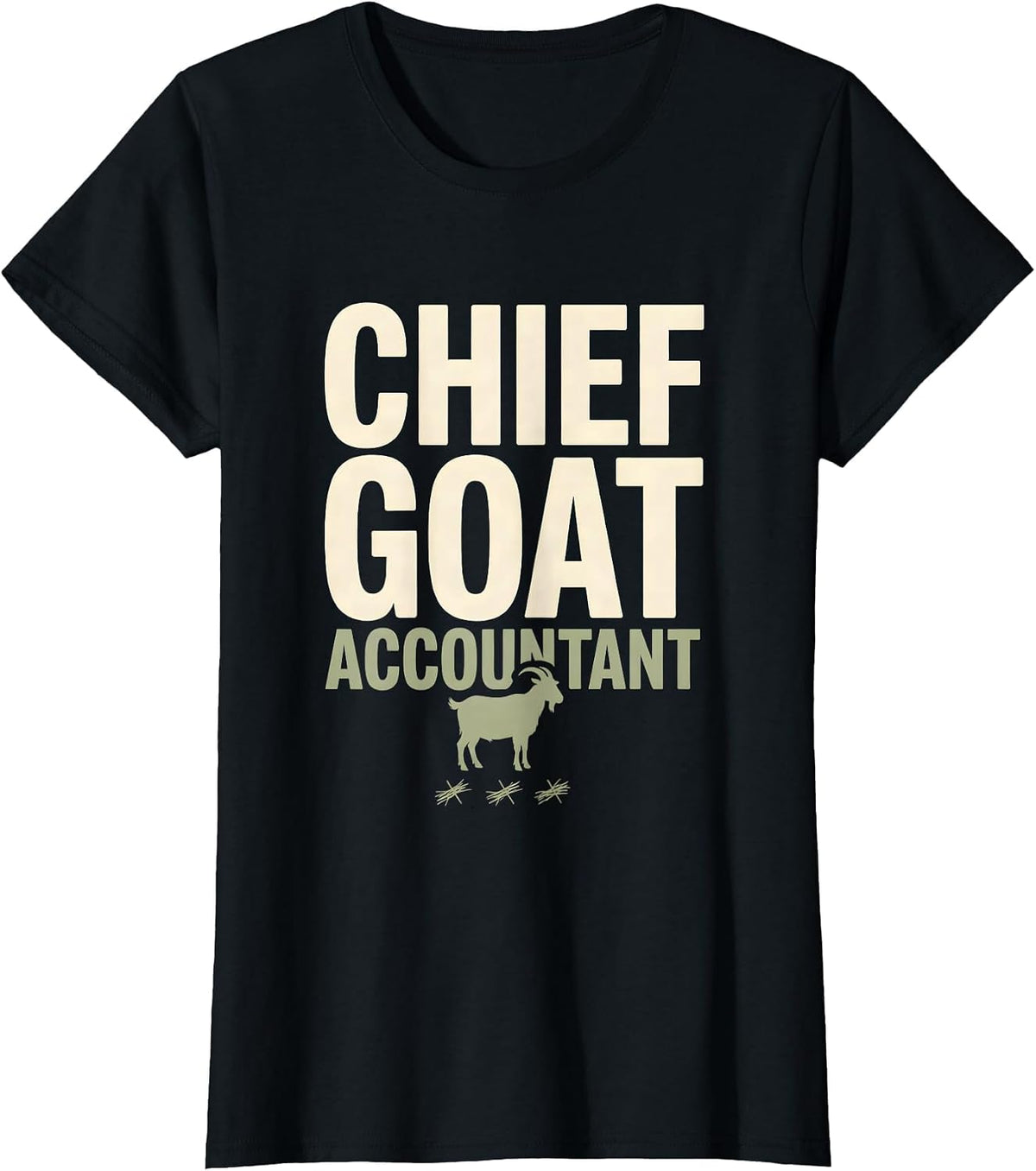 Women's Chief Goat Accountant Funny Goat Owner Farmer Humor T-Shirt - Black
