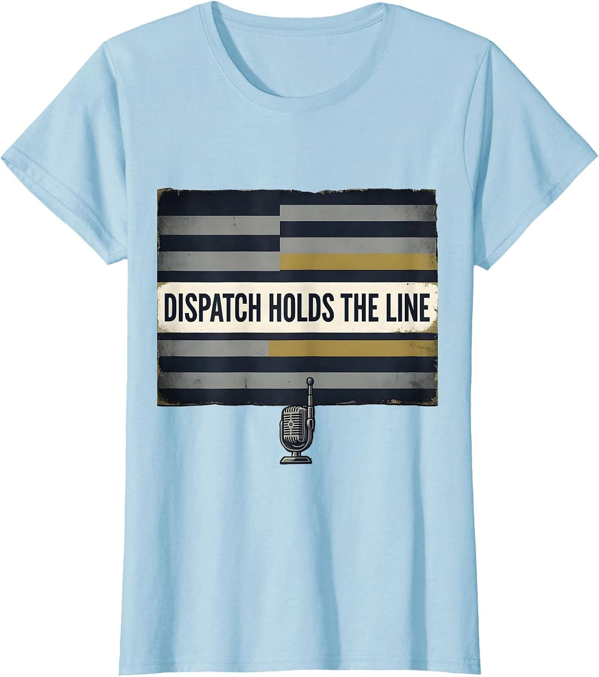 Dispatch Holds The Line Vintage First Responder 911 T-Shirt - Baby Blue