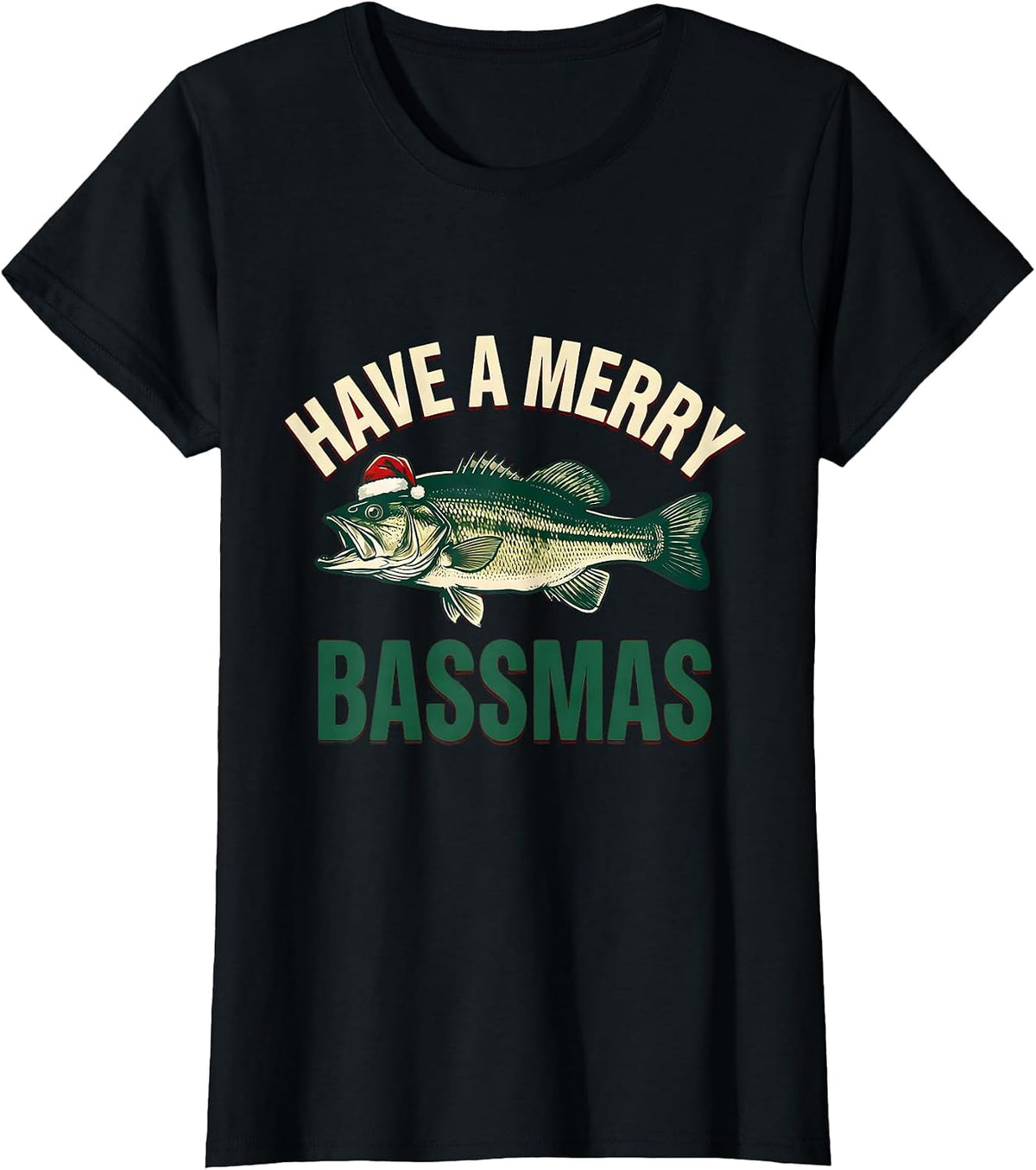 Women's Have a Merry Bassmas Funny Fishing Christmas Fisherman Gift T-Shirt - Black