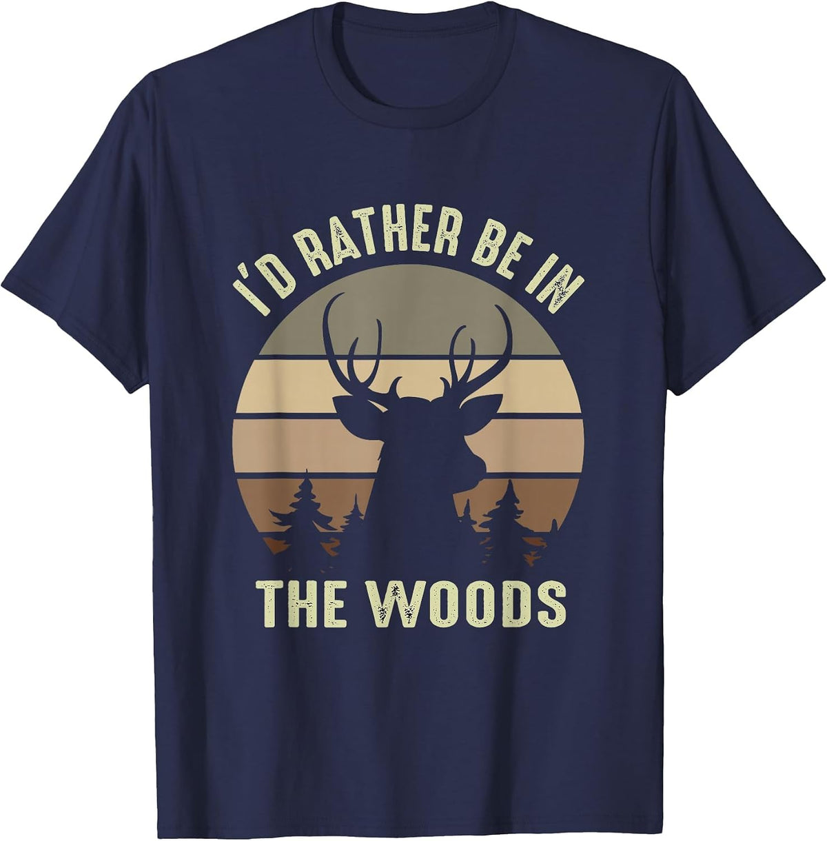 Men's Funny Vintage Camper I'd Rather Be in The Woods Deer Hunting T-Shirt - Navy Blue