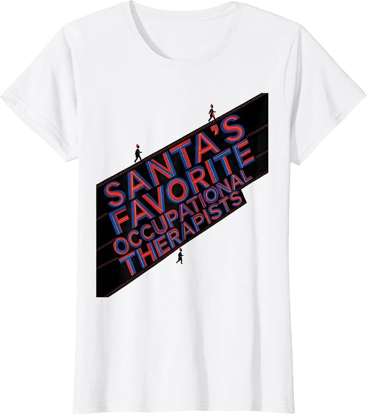 Santa's Favorite Occupational Therapists Funny PT Gift T-Shirt - White