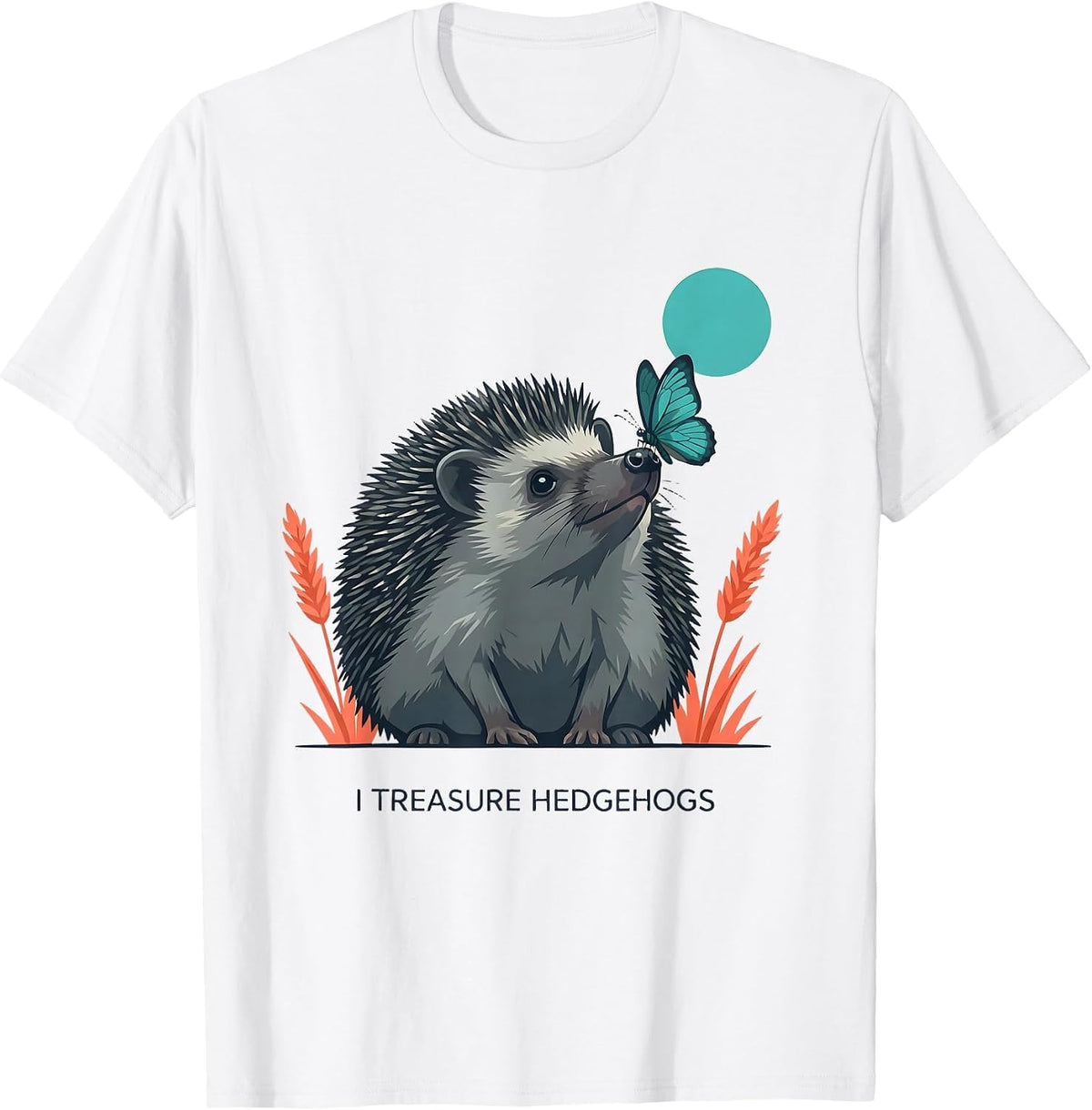 Men's I Treasure Hedgehogs Cute Hedgehog Animal Lover Gift T-Shirt - White