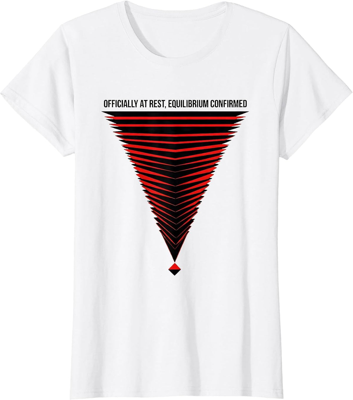 Officially At Rest Equilibrium Confirmed Funny Physics T-Shirt - White