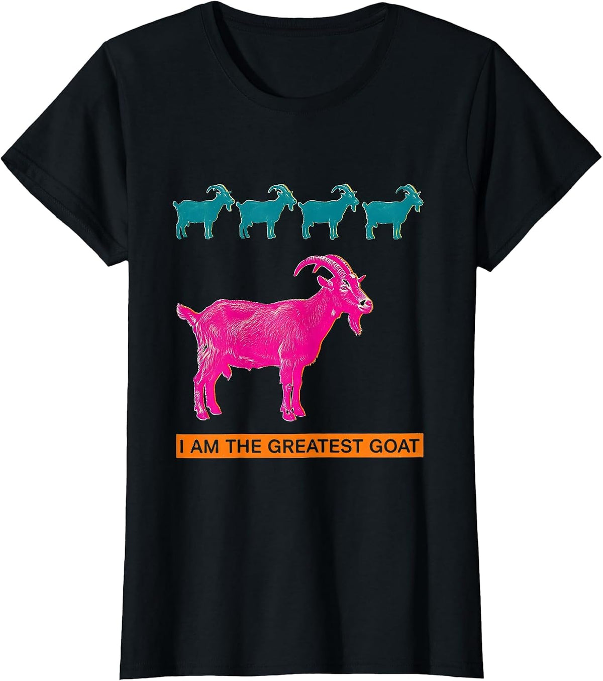 Women's I Am The Greatest Goat Funny Goat Lover Animal Humor T-Shirt - Black