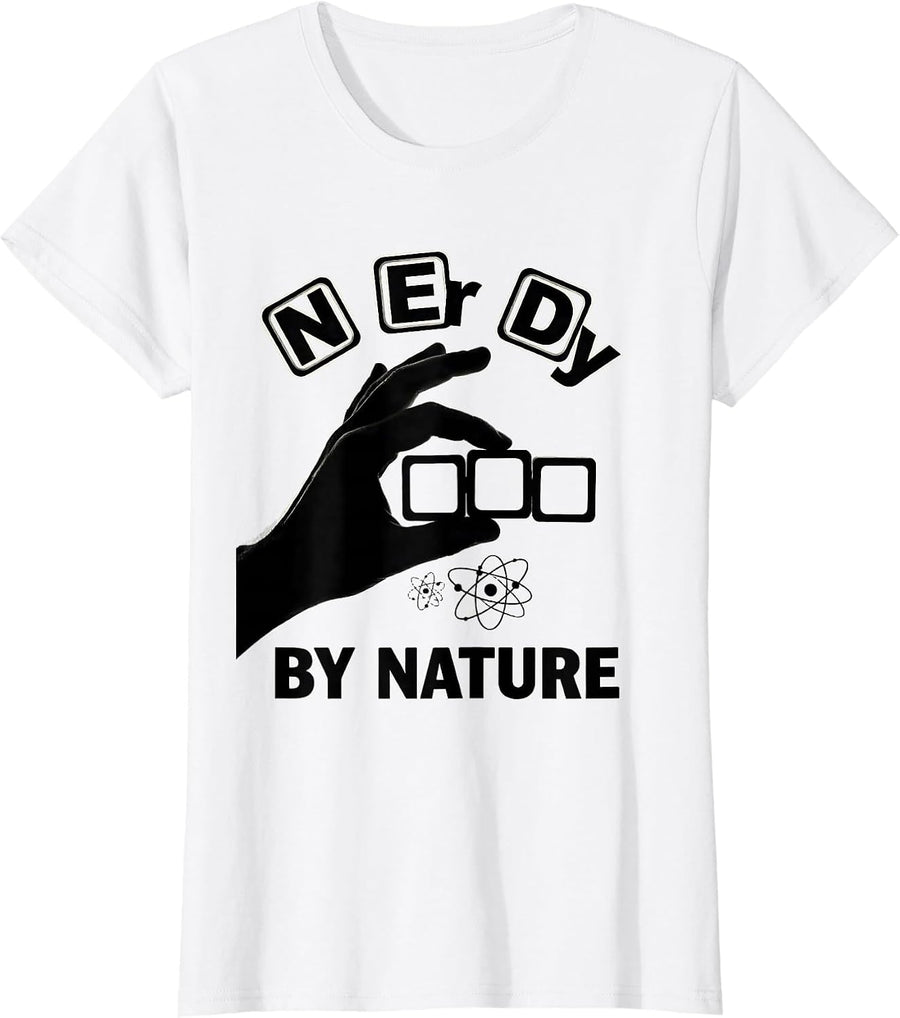 Women's N Er Dy By Nature Funny Periodic Table Chemistry Nerd Gift T-Shirt - White