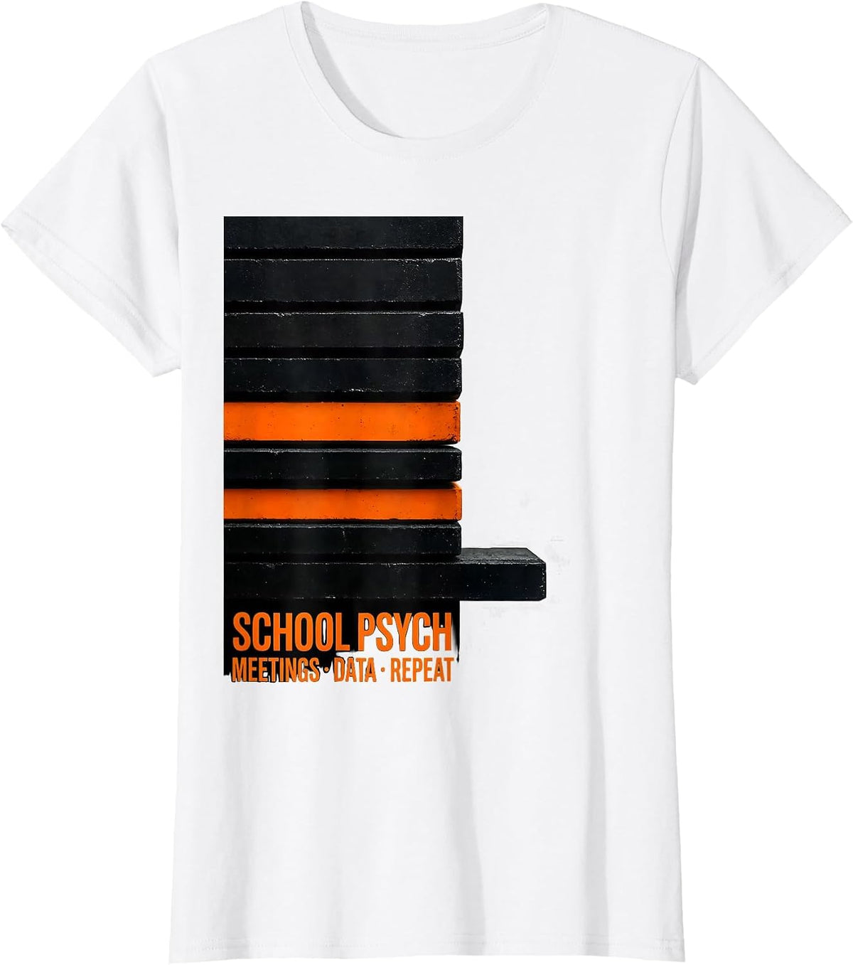 Women's School Psych: Meetings, Data, Repeat Funny School T-Shirt - White